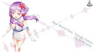 Hey World feat. Yuzuki Yukari - Drum &amp; Bass [ dj-Jo Remix ]