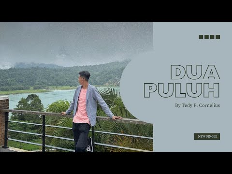 Dua Puluh - Tedy P. Cornelius || New Single