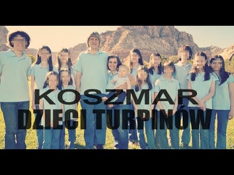 Sekrety rodziny TURPIN - historia koszmarnego dzieciństwa 13 rodzeństwa