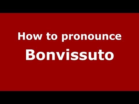 How to pronounce Bonvissuto
