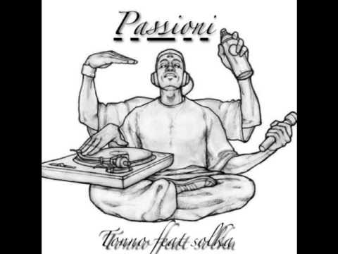 Tonno feat Solka - Passioni