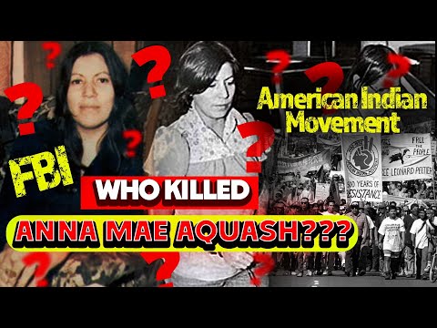 The Assassination of Anna Mae Aquash: AIM, FBI, and the Fight for Justice