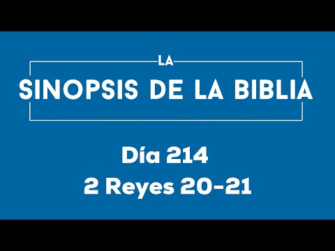 Día 214 (2 Reyes 20-21)