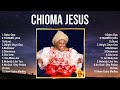 Chioma Jesus Worship Music Chioma Jesus Full Album