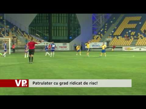 Patrulater cu grad ridicat de risc!