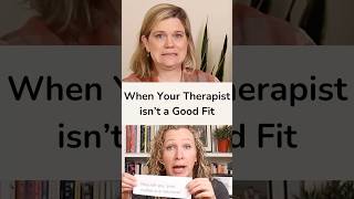 When Your Therapist isn’t a Good Fit
