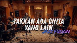 Download lagu Dewa 19 - Takkan Ada Cinta Yang Lain COVER JAZZ FUSION #jazzcovers mp3