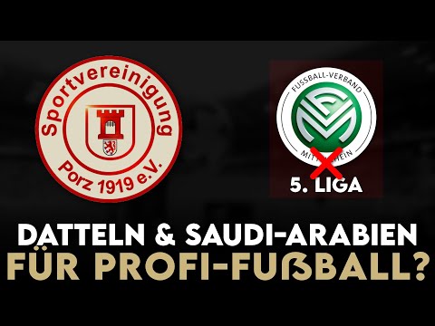 Saudi-Arabien & Datteln: Wie die SpVg Porz in den Profifußball vordringen will! | Storytime