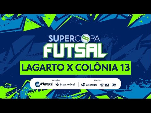 SUPERCOPA TV SERGIPE DE FUTSAL - JOGO 7 (ao vivo)