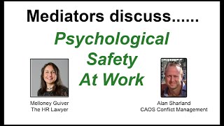 Mediators Discuss Psychological Safety at Work
