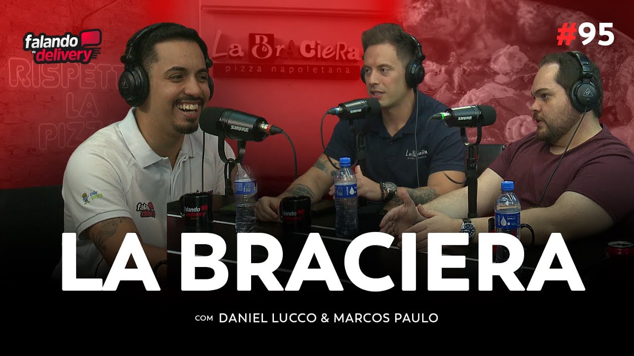 Ep 95 - Pizza Napolitana no delivery vende bem? (La Braciera)