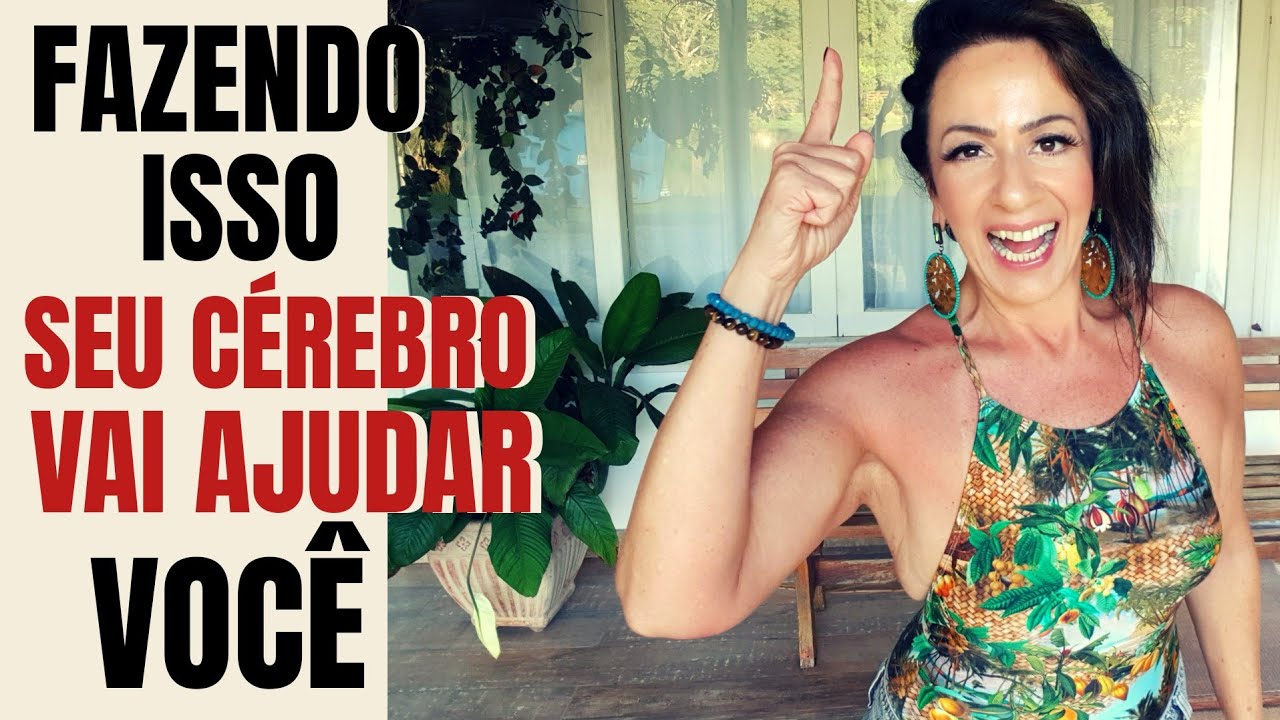 FAZENDO ISSO SEU CÉREBRO VAI AJUDAR VOCÊ!