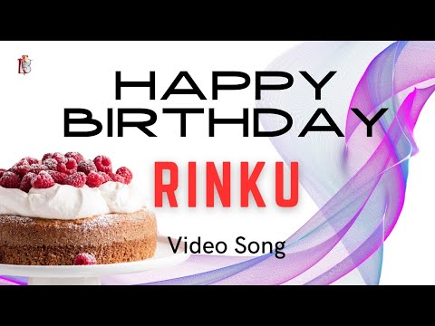 Rinku Happy Birthday - Happy Birthday Video Song | Birthday Songs With Names #Rinku