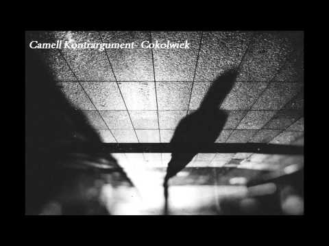 Camell Kontrargument- Cokolwiek