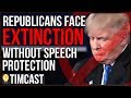 Republicans Face EXTINCTION Unless They Stop Online Censorship, Here 's How They Can Fight Back - Tim Pool 