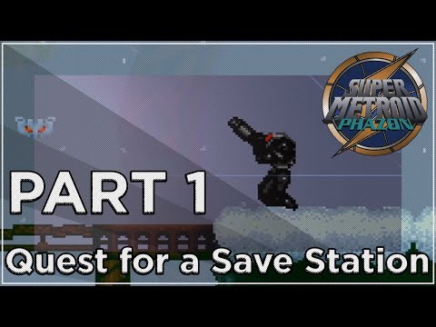 Quest for a Save Station | Super Metroid Phazon | Part 1