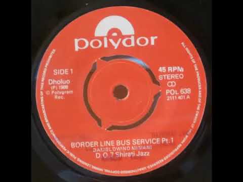 Borderline Bus Part 1 & 2 - D O Misiani & Shirati Jazz