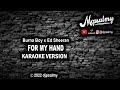 Burna Boy ft Ed Sheeran - For My Hand | Karaoke Lyrics | djpsalmy
