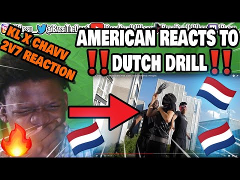 American Reacts To KL X CHAVV - 2V7 | DUTCH DRILL | REACTION