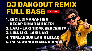 Download lagu Lika liku jadi laki laki | DJ DANGDUT REMIX FULL BASS 2026 mp3 Download lagu Lika liku jadi laki laki | DJ DANGDUT REMIX FULL BASS 2026 mp3