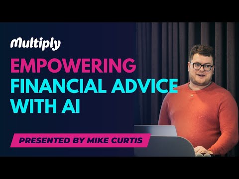 Empowering Financial Advice with AI: Presentation by Mike Curtis of ...