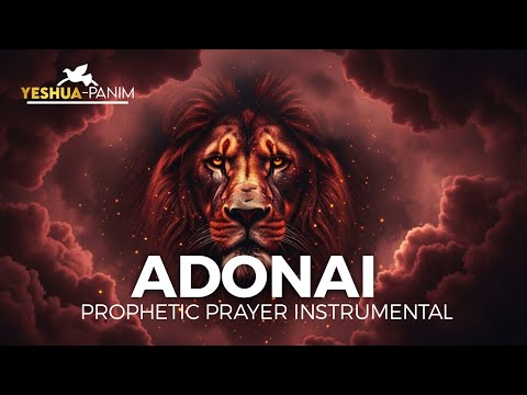 Adonai - Prophetic Prayer and Worship Instrumental | Yeshua-Panim