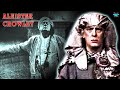 Obscure Facts About The Life Of Aleister Crowley