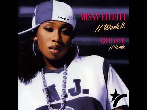 Missy Elliott - Work It ( Richastic Remix )