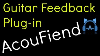 Video thumbnail for Blue Cat AcouFiend Review & Tutorial Guitar Feedback Plugin by RealHomeRecording.com