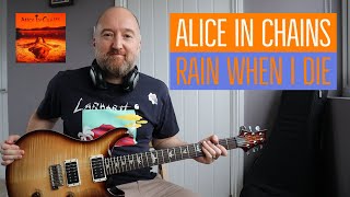 How to Play &quot;Rain When I Die&quot; by Alice In Chains | Jerry Cantrell Guitar Lesson