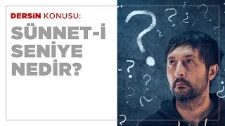 Sünnet-i Seniyye Nedir?