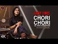 CHORI CHORI DIL TERA CHURAYENGE ANURATI ROY SONG FEMALE VERSION LYRICS