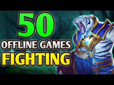 Top 50 OFFLINE FIGHTING Games for Android iOS