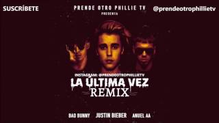 La Ultima Vez Remix (Letra) - Anuel AA Ft. Justin Bieber, Bad Bunny (Video Lyric)