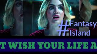 Don't wish your life away(Jared Lee)-Fantasy island