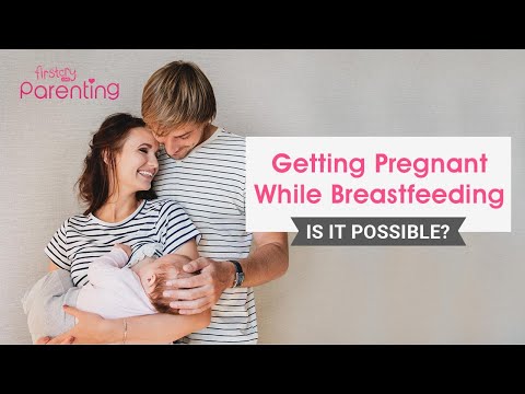 Can You Get Pregnant While Breastfeeding? - YouTube