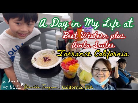 A DAY IN MY LIFE AT BEST WESTERN PLUS AVITA SUITES TORRANCE CALIFORNIA // #relaxing #travel #2022
