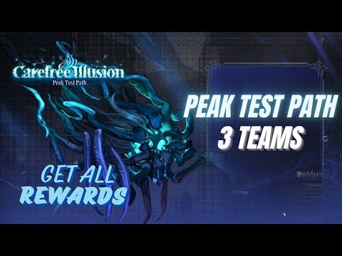 Peak Test Path: Carefree Illusion - Adela 3 Teams (5M+ Points) | #PATHTONOWHERE