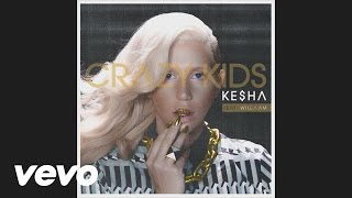 Ke$ha - Crazy Kids (audio) ft. will.i.am