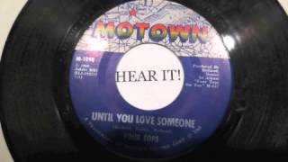 FOUR TOPS UNTIL YOU LOVE SOMEONE