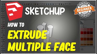 Sketchup How To Extrude Multiple Face