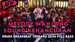 Download lagu DJ MELODY MAHJONG SOUND KEHANCURAN REMIX VIRAL TIK TOK TERBARU 2024 FULL BASS mp3 Download lagu DJ MELODY MAHJONG SOUND KEHANCURAN REMIX VIRAL TIK TOK TERBARU 2024 FULL BASS mp3