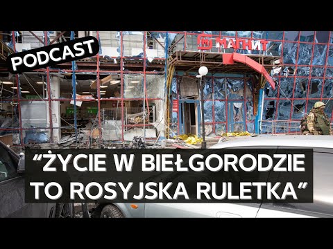 Mieszkańcy Biełgorodu opowiadają o realiach życia w mieście w dobie ciągłych ostrzałów [PODCAST]