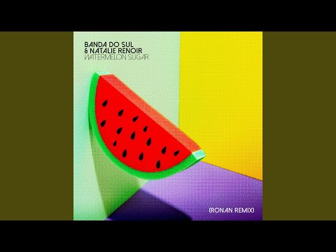 Watermelon Sugar (Ronan Remix)