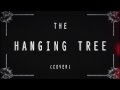 THE HANGING TREE (COVER BY BRANDON KOTZE ...