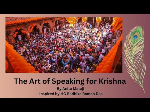 The Art of Speaking for Krishna (Inspired by HG Radhika Raman Prabhu)- #ISKCON,  June 12, 2025