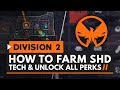 The Division 2 | How to Farm SHD Tech & Unlock All Perks & Skills