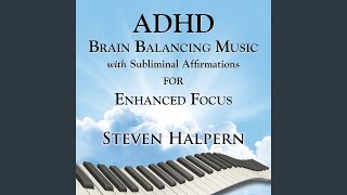 ADHD Music with Subliminal Affirmations (Part 1)
