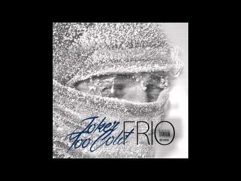 Joker Too Cold - Frio [FULL MIXTAPE]