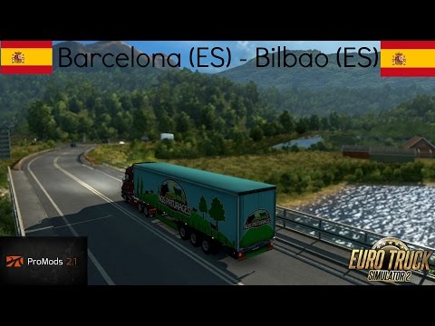 Euro Truck Simulator 2 Promods 2.1 Barcelona (ES) - Bilbao (ES)